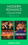 Modern Romance March 2025 Books 5-8: Her Twin Secret / Still the Greek's Wife / Billion-Dollar Ring Ruse / Maid to Marry (Mills & Boon Collections) by Tara Pammi, Emmy Grayson, Jadesola James and Dani Collins (9780263417265)