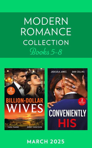 Modern Romance March 2025 Books 5-8: Her Twin Secret / Still the Greek's Wife / Billion-Dollar Ring Ruse / Maid to Marry (Mills & Boon Collections) by Tara Pammi, Emmy Grayson, Jadesola James and Dani Collins (9780263417265)