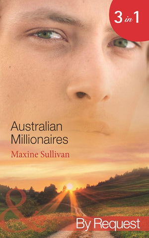 Australian Millionaires: The Millionaire's Seductive Revenge (Australian Millionaires) / The Tycoon's Blackmailed Mistress (Australian Millionaires) /... by Maxine Sullivan (9781408970638)