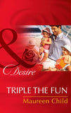 Triple The Fun (Mills & Boon Desire) by Maureen Child