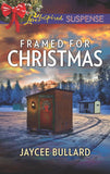 Framed For Christmas (Mills & Boon Love Inspired Suspense) by Jaycee Bullard