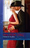 A Bride For The Boss (Texas Cattleman's Club: Lies and Lullabies, Book 8) (Mills & Boon Desire) by Maureen Child