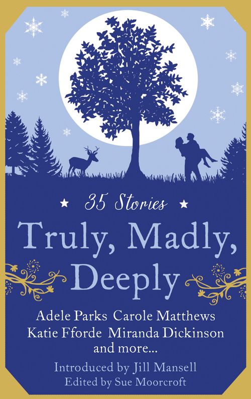 Truly, Madly, Deeply by Romantic Novelist's Association