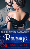 The Flaw In Raffaele's Revenge (Mills & Boon Modern) by Annie West (9781474043984)