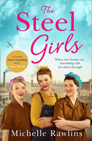 The Steel Girls (The Steel Girls, Book 1) by Michelle Rawlins