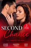 Second Chance: His Unexpected Heir: Demanding His Secret Son (Secret Heirs of Billionaires) / Returning to Claim His Heir / The CEO's Impossible Heir by Louise Fuller, Amanda Cinelli and Heidi Rice (9780263417401)