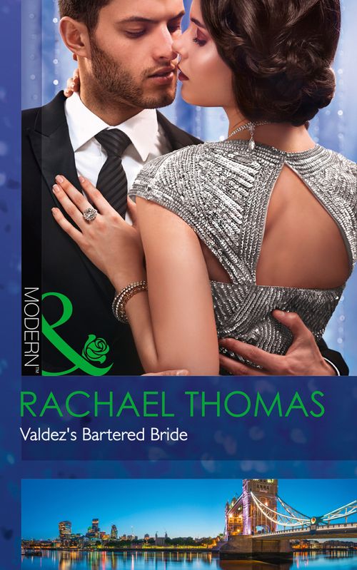 Valdez's Bartered Bride (Convenient Christmas Brides, Book 1) (Mills & Boon Modern) by Rachael Thomas (9781474053082)
