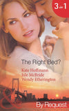 The Right Bed?: Your Bed or Mine? (The Wrong Bed) / Cold Case, Hot Bodies (The Wrong Bed) / A Breath Away (The Wrong Bed) (Mills & Boon By Request) by Kate Hoffmann, Jule McBride and Wendy Etherington