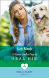 A Nurse And A Pup To Heal Him (Mills & Boon Medical) by Kate Hardy