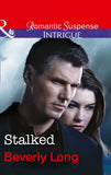 Stalked (The Men from Crow Hollow, Book 2) (Mills & Boon Intrigue) by Beverly Long