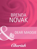 Dear Maggie (Mills & Boon Cherish) by Brenda Novak