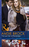 The Last Heir Of Monterrato (Mills & Boon Modern) by Andie Brock