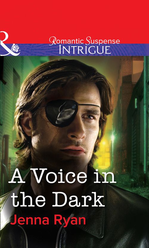 A Voice in the Dark (Mills & Boon Intrigue) by Jenna Ryan