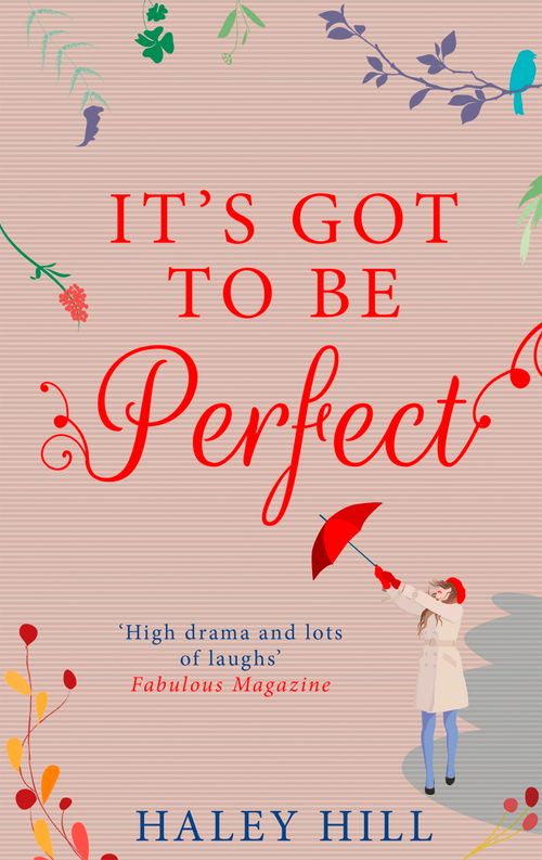 It's Got To Be Perfect by Haley Hill