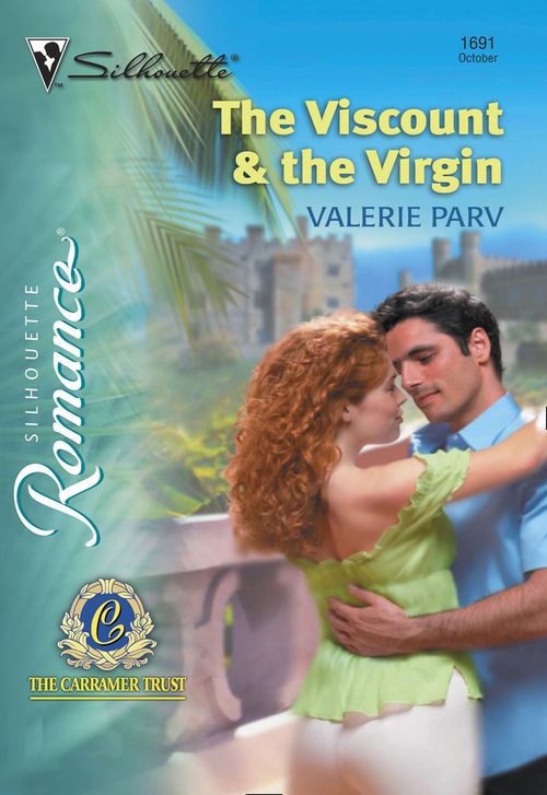 The Viscount and The Virgin (Mills & Boon Silhouette): First edition by Valerie Parv (9781474009423)