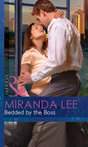 Bedded By The Boss (Mills & Boon Modern): First edition by Miranda Lee (9781472030474)