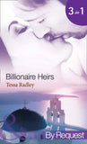 Billionaire Heirs: The Kyriakos Virgin Bride (Billionaire Heirs) / The Apollonides Mistress Scandal (Billionaire Heirs) / The Desert Bride of Al Zayed (Billionaire Heirs) (Mills & Boon By Request) by Tessa Radley