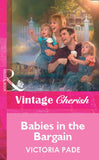 Babies in the Bargain (Mills & Boon Vintage Cherish) by Victoria Pade