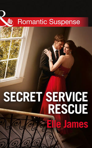 Secret Service Rescue (Mills &amp; Boon Romantic Suspense): First edition