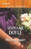 Married...Again (Mills & Boon Superromance) by Stephanie Doyle