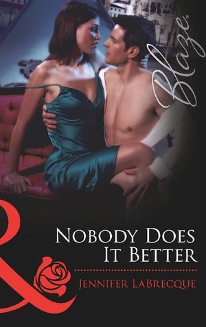 Nobody Does It Better (Mills & Boon Blaze) by Jennifer LaBrecque