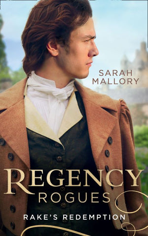 Regency Rogues: Rakes' Redemption: Return of the Runaway (The Infamous Arrandales) / The Outcast's Redemption (The Infamous Arrandales) by Sarah Mallory (9781474097239)