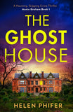 The Ghost House (The Annie Graham crime series, Book 1) by Helen Phifer