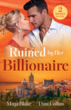 Ruined By Her Billionaire: His Pregnant Mafia Prisoner (Hate to Love) / Greek's Dirty Little Secret (Hate to Love) (Mills & Boon Modern) by Maya Blake and Dani Collins (9780263418576)