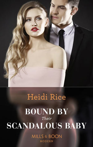 Bound By Their Scandalous Baby (Mills & Boon Modern) (9781474072519)