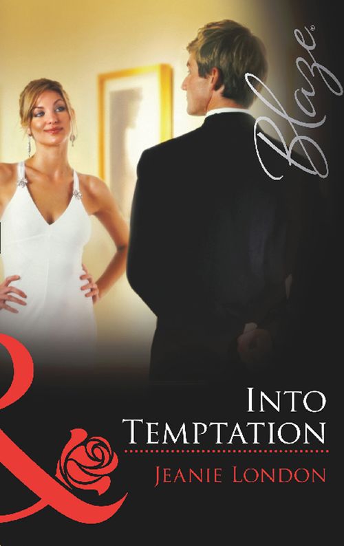 Into Temptation (Mills & Boon Blaze) by Jeanie London