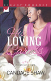 His Loving Caress (Chasing Love, Book 4) by Candace Shaw