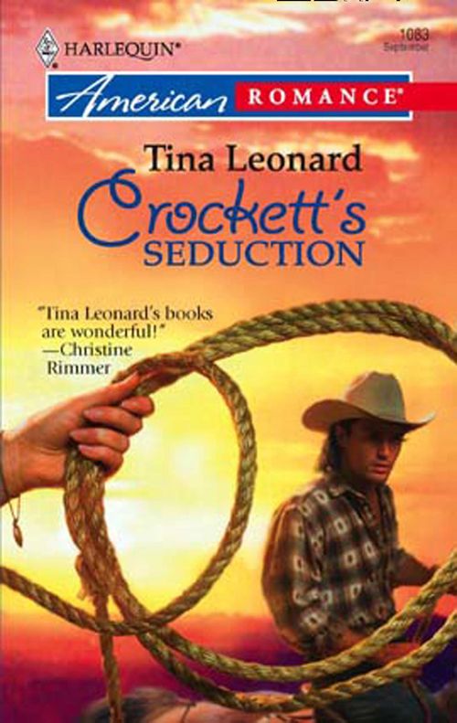 Crockett's Seduction (Mills & Boon American Romance) by Tina Leonard