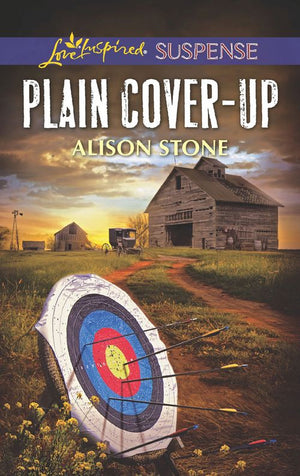 Plain Cover-Up (Mills & Boon Love Inspired Suspense) by Alison Stone