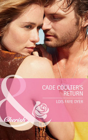 Cade Coulter's Return (Big Sky Brothers, Book 1) (Mills & Boon Cherish): First edition (9781408978641)