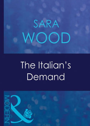 The Italian's Demand (Italian Husbands, Book 12) (Mills & Boon Modern) by Sara Wood