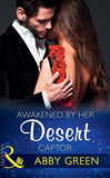 Awakened By Her Desert Captor (Mills & Boon Modern) by Abby Green