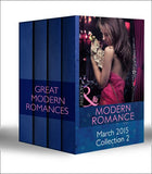 Modern Romance March 2015 Collection 2: The Real Romero / His Defiant Desert Queen / Prince Nadir's Secret Heir / The Tycoon's Stowaway: First edition (9781474029131)