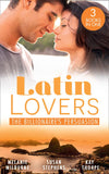 Latin Lovers: The Billionaire's Persuasion: The Venadicci Marriage Vengeance (Latin Lovers) / The Spanish Billionaire's Mistress / The South American's Wife by Melanie Milburne, Susan Stephens and Kay Thorpe