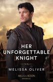 Her Unforgettable Knight (Protectors of the Crown, Book 3) (Mills & Boon Historical) by Melissa Oliver (9780008929732)