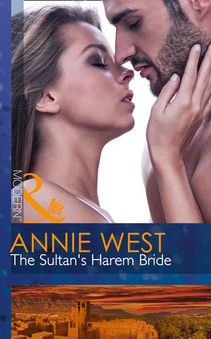 The Sultan's Harem Bride (Desert Vows, Book 1) (Mills & Boon Modern) by Annie West