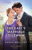The Earl's Marriage Dilemma (Mills & Boon Historical) by Sarah Mallory (9780263321043)