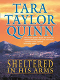 Sheltered In His Arms by Tara Taylor Quinn