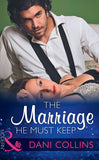 The Marriage He Must Keep (The Wrong Heirs, Book 0) (Mills & Boon Modern) by Dani Collins