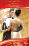 The Desert King / An Affair With The Princess: The Desert King (Throne of Judar) / An Affair with the Princess (Royal Weddings) (Mills & Boon Desire) by Olivia Gates and Michelle Celmer