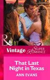 That Last Night In Texas (A Little Secret, Book 29) (Mills & Boon Vintage Superromance) by Ann Evans