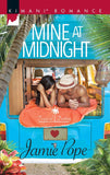 Mine At Midnight (Tropical Destiny, Book 3) by Jamie Pope