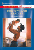Cowboys And Cradles (Mills & Boon American Romance) by Sharon Swan