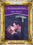 The Honourable Earl (Mills & Boon Historical) by Mary Nichols