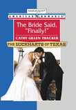 The Bride Said, 'Finally!' (Mills & Boon American Romance) by Cathy Gillen Thacker
