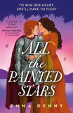 All the Painted Stars (The Barden Series, Book 2) by Emma Denny (9780008622435)